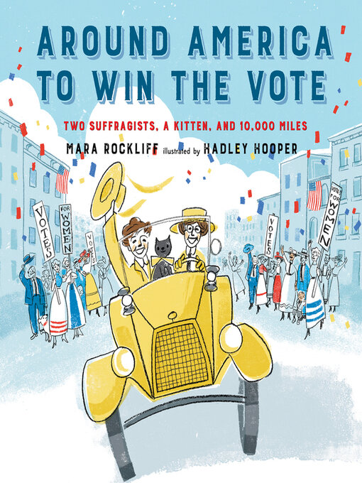 Title details for Around America to Win the Vote by Mara Rockliff - Available
